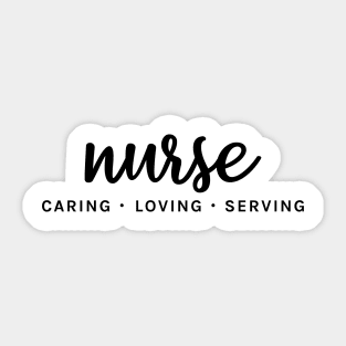 Nurse Caring Loving Serving Sticker